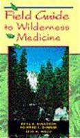 Field Guide to Wilderness Medicine