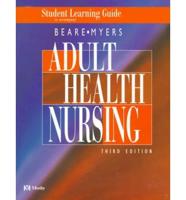 Student Learning Guide for Beare/Myers Adult Health Nursing, 3rd Ed