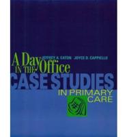 A Day in the Office in Primary Care