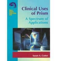 Clinical Uses of Prism