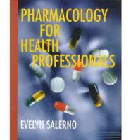 Pharmacology for Health Professionals