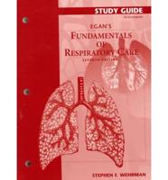 Study Guide To Accompany Egan's Fundamentals Of Respiratory Care