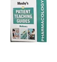 Mosby's Pharmacology Patient Teaching Guides With CD-ROM Package