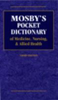 Mosby's Pocket Dictionary of Medicine, Nursing & Allied Health