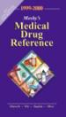 Mosby's Medical Drug Reference 1999-2000