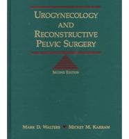 Urogynecology and Reconstructive Pelvic Surgery