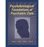 Psychobiological Foundations of Psychiatric Care