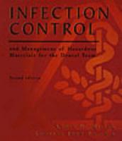 Infection Control and Management of Hazardous Materials for the Dental Team