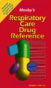 Mosby's Respiratory Care Drug Reference