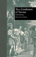 Two Gentlemen of Verona : Critical Essays