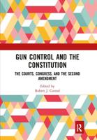 Gun Control and the Constitution