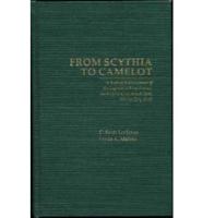 From Scythia to Camelot