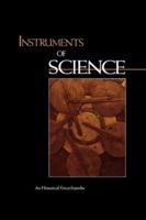 Instruments of Science : An Historical Encyclopedia