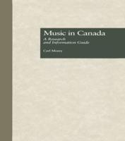 Music in Canada : A Research and Information Guide