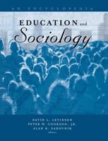 Education and Sociology : An Encyclopedia