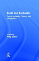 Texts and Textuality: Textual Instability, Theory, and Interpretation