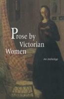 Prose by Victorian Women : An Anthology