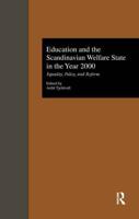 Education and the Scandinavian Welfare State in the Year 2000 : Equality, Policy, and Reform