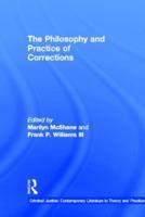 The Philosophy and Practice of Corrections