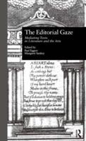 The Editorial Gaze : Mediating Texts in Literature and the Arts