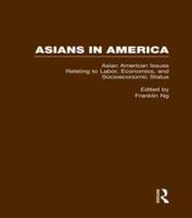 Asian American Issues Relating to Labor, Economics and Socioeconomic Status