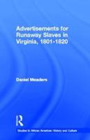 Advertisements for Runaway Slaves in Virginia, 1801-1820