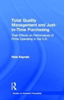 Total Quality Management and Just-in-Time Purchasing: Their Effects on Performance of Firms Operating in the U.S.