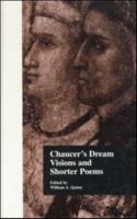 Chaucer's Dream Visions and Shorter Poems