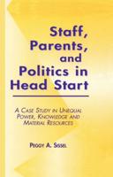 Staff, Parents, and Politics in Head Start