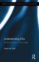 Understanding Elvis