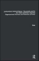 Japanese Industrial Transplants in the United States