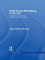 Child Social Well-Being in the U.S.: Unequal Opportunities and the Role of the State