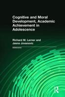 Cognitive and Moral Development, Academic Achievement in Adolescence