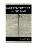 Counterpoint, Composition and Musica Ficta