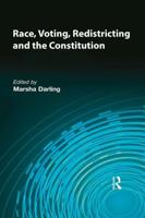 Race, Voting, Redistricting, and the Constitution