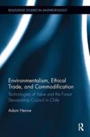 Environmentalism, Ethical Trade, and Commodification