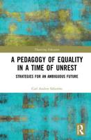 A Pedagogy of Equality in a Time of Unrest: Strategies for an Ambiguous Future