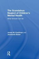 The Scandalous Neglect of Children's Mental Health