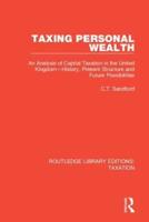 Taxing Personal Wealth: An Analysis of Capital Taxation in the United Kingdom-History, Present Structure and Future Possibilities