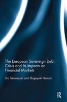 The European Sovereign Debt Crisis and Its Impacts on Financial Markets
