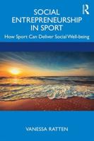 Social Entrepreneurship in Sport: How Sport Can Deliver Social Well-being