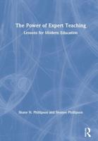 The Power of Expert Teaching : Lessons for Modern Education