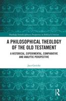 A Philosophical Theology of the Old Testament