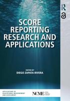 Score Reporting Research and Applications