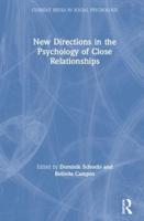 New Directions in the Psychology of Close Relationships