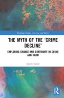 The Myth of the "Crime Decline"
