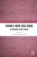 China's New Silk Road: An Emerging World Order