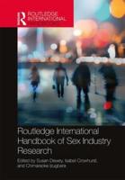 The Routledge International Handbook of Sex Industry Research