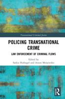 Policing Transnational Crime: Law Enforcement of Criminal Flows