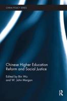 Chinese Higher Education Reform and Social Justice